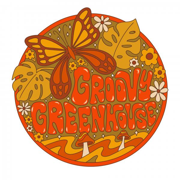 Groovy Greenhouse