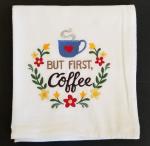 But first Coffee Extra Large Flour Sack Towels