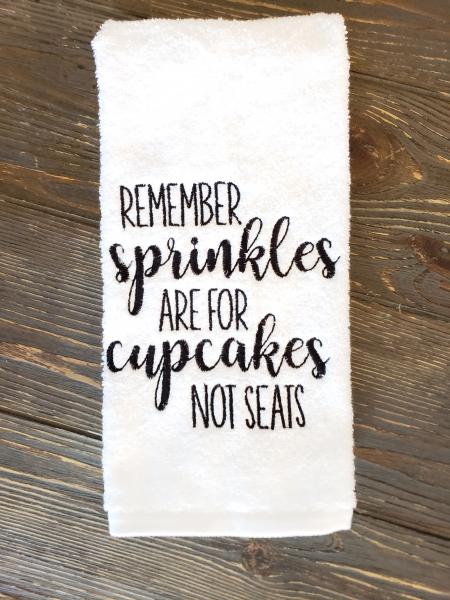 Embroidered Towel, Remember Sprinkles...