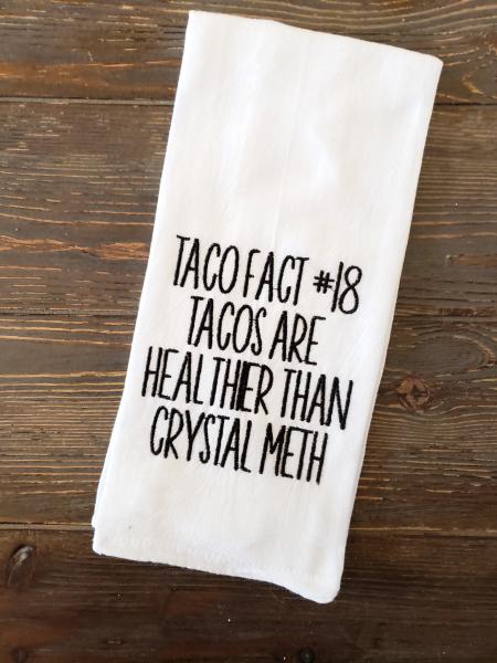 Embroidered Towel, Taco fact #18