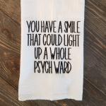 Embroidered Towel, You have a smile...