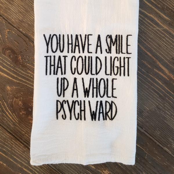 Embroidered Towel, You have a smile...