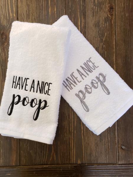 Embroidered Towel, Have a nice Poop picture