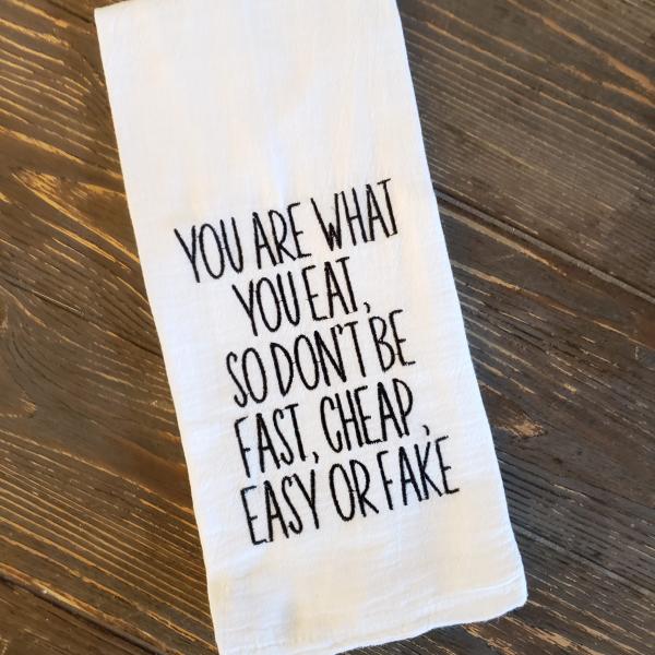Embroidered Towel, You are what you eat...