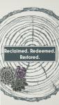 Reclaimed Redeemed Restored