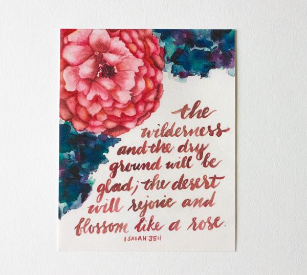 The Wilderness Will Blossom Like a Rose