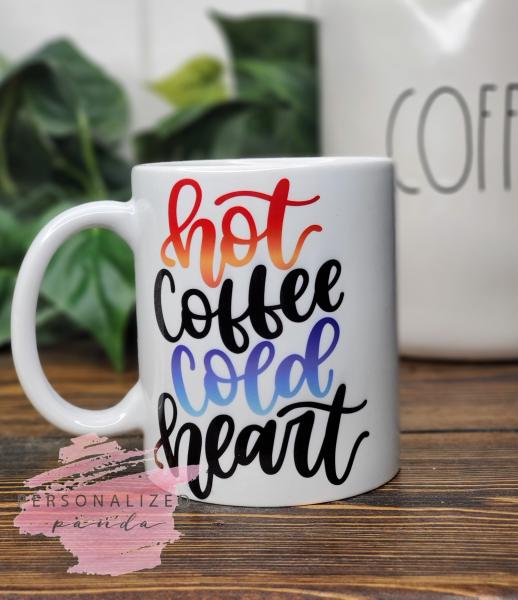 Hot Coffee Cold Heart picture