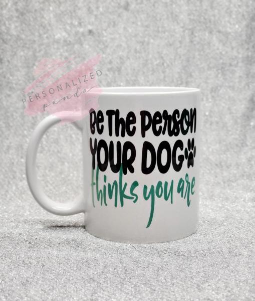 Be the Person your Dog Thinks you are