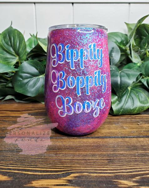 Bippity Boppity Booze Wine Tumbler