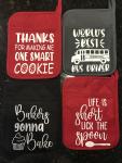 Thanks For Making Me One Smart Cookie Hot Pad Set