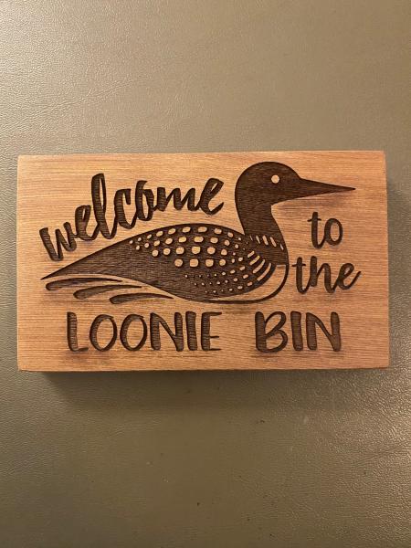 Small Wood Block Plaque - Loonie Bin