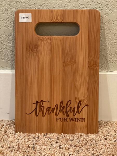 Cutting Board (small) - "Thankful for Wine"