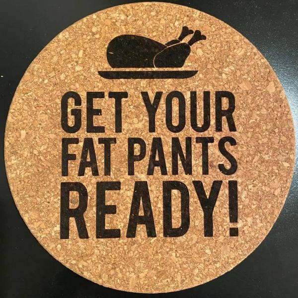 Cork Trivet - Turkey Fat Pants