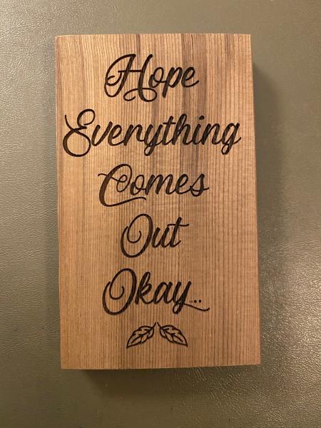 Small Wood Block Plaque - Comes Out Ok