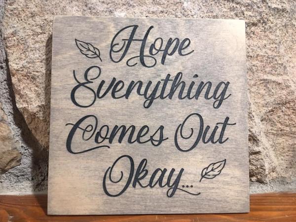 Wood Plaque - Bathroom "Come out OK"