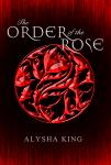 The Order of the Rose - paperback **PREORDER**