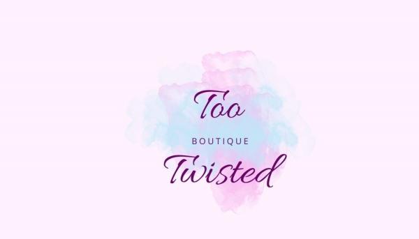 TOO TWISTED BOUTIQUE