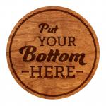 Coasters - "Put Your Bottom Here" - Cherry - (4-Pack)