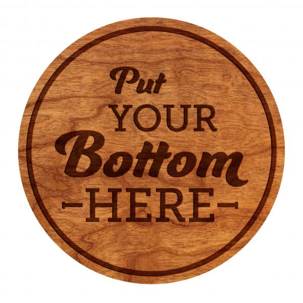 Coasters - "Put Your Bottom Here" - Cherry - (4-Pack) picture