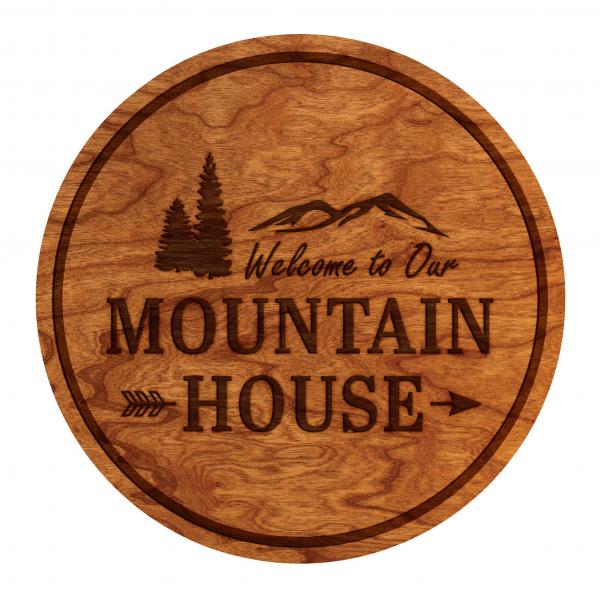 Welcome To Our Mountain House Coaster