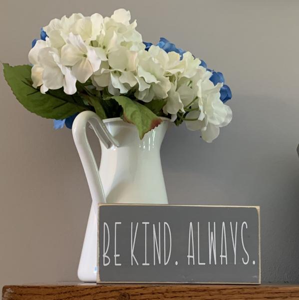 Be Kind. Always picture