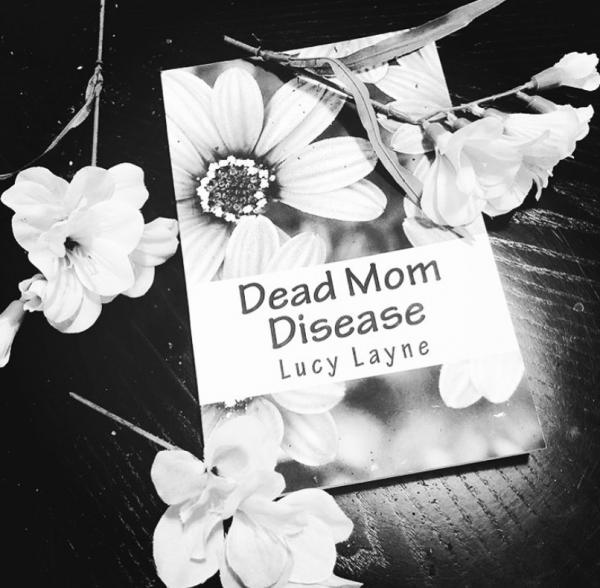 Dead Mom Disease