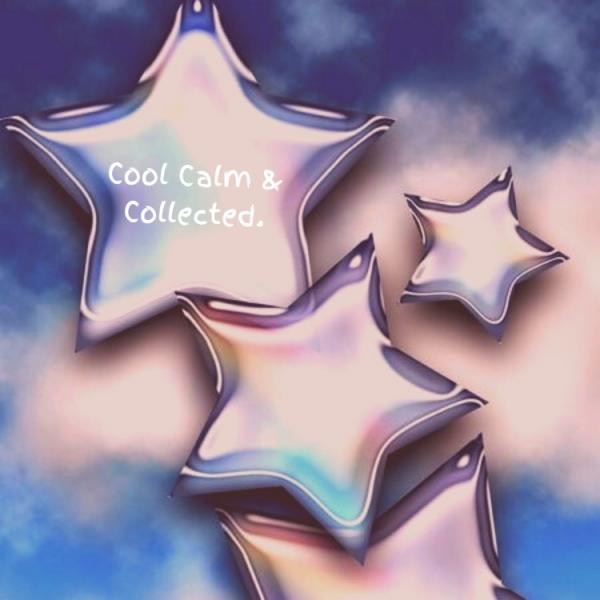 Cool calm and collected