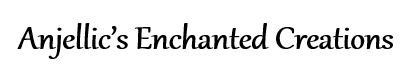 Anjellic's Enchanted Creations