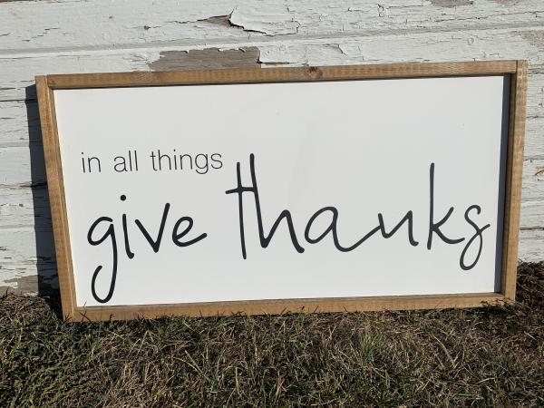 In all things Give Thanks