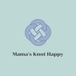 Mamas Knot Happy