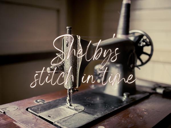 Shelby's Stitch In Time