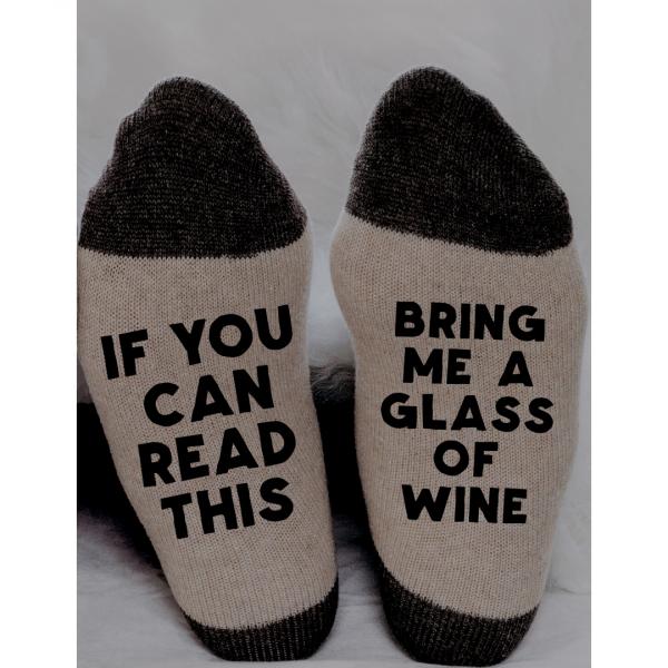 IF YOU CAN READ THIS - BRING ME A GLASS OF WINE (NOVELTY SOCKS) picture