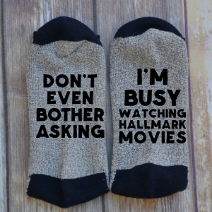 I'M BUSY WATCHING HALLMARK MOVES (NOVELTY SOCKS) picture