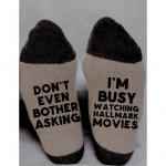 I'M BUSY WATCHING HALLMARK MOVES (NOVELTY SOCKS)