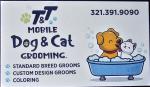 T & T MOBILE DOG & CAT PET GROOMING LLC