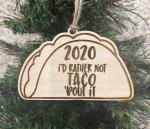 I'd rather not taco 'bout it ornament