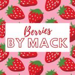 Berries BY MACK