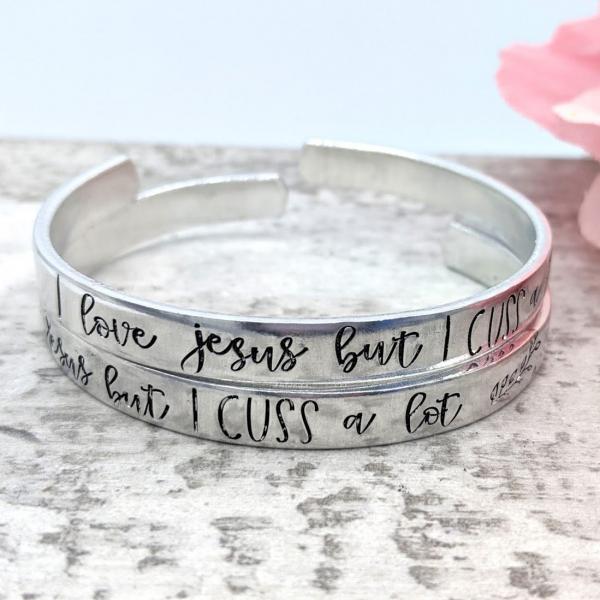 I Love Jesus but I Cuss a Lot Cuff Bracelet