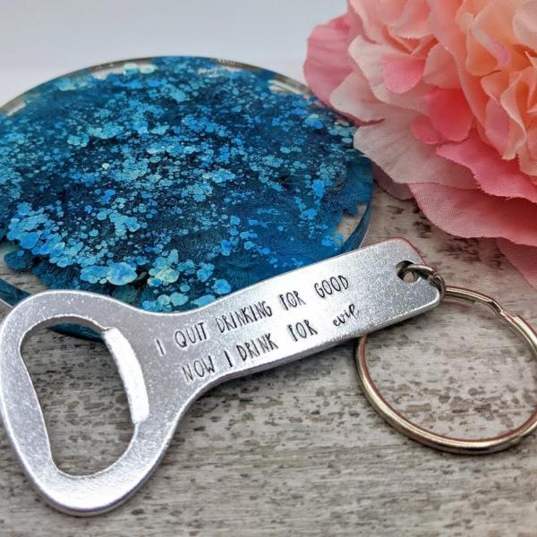 I Quit Drinking for Good... Keychain