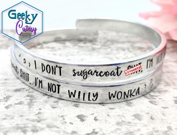 I'm Not Willy Wonka Cuff