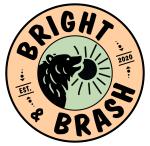 Bright And Brash