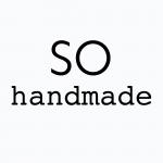 So Handmade