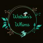 Watson's Whims