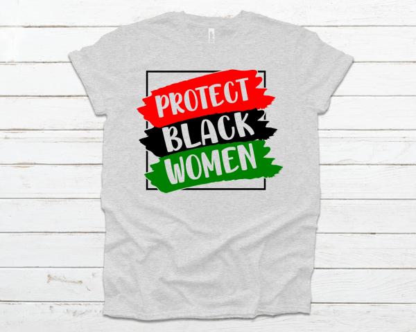 PROTECT BLACK WOMEN picture