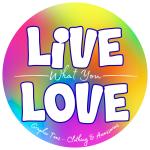 Live What You Love