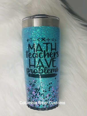 Math Teachers Have Problems Glitter Tumbler picture