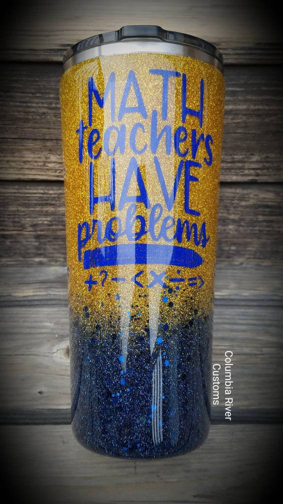 Math Teachers Have Problems Glitter Tumbler picture