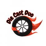 Die Cast Duo