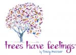 Trees Have Feelings
