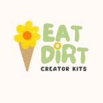 Eat Dirt! Creator Kits